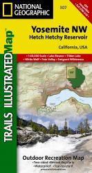 Buy map Yosemite Northwest, Hetch Hetchy Reservoir, Map 307 by National Geographic Maps from California Maps Store